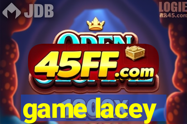 game lacey